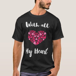 Med min hjärtliga hjärtans dag på Alla hjärtans da T Shirt