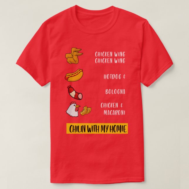 Med min Homie Funny Chicken Vinge Hotdog Bologna P T Shirt (Design framsida)