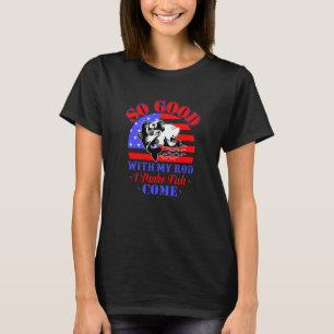 Med min Rod gör jag att fiskets Kom fiskas T Shirt