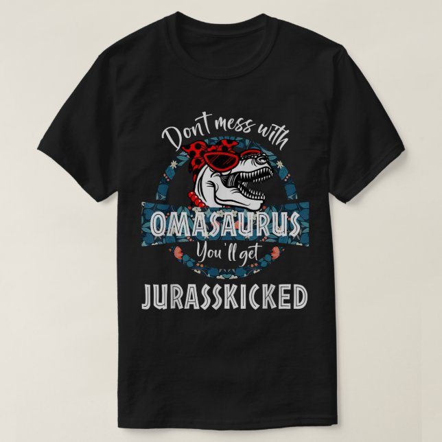  med OmaSAURUS Youll Hämta Jurasskick ed Di T Shirt (Design framsida)