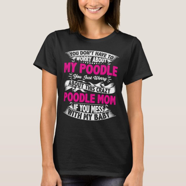  med Pudel Mamma T Shirt (Framsida)