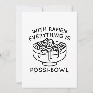 Med Ramen är allt Possi-Bowl Tack Kort