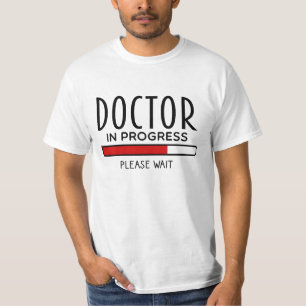 Med School Student Doktor i Progress T-Shirt