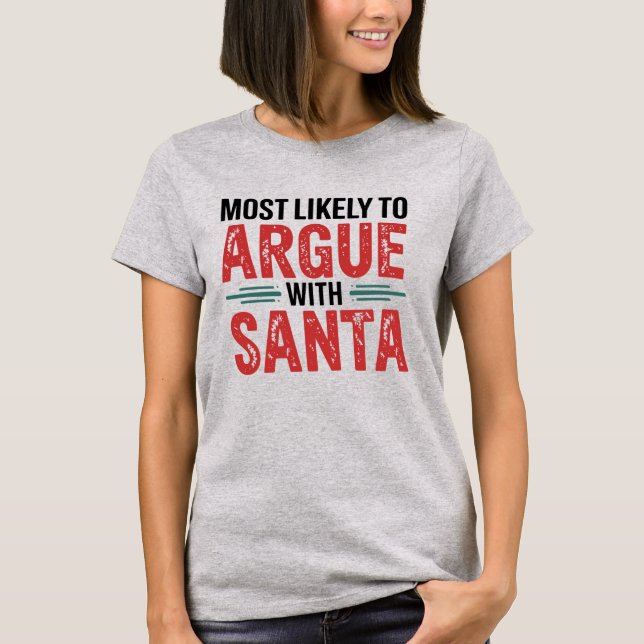🎄 med stor sannolikhet att arga med jultomten t shirt (Framsida)