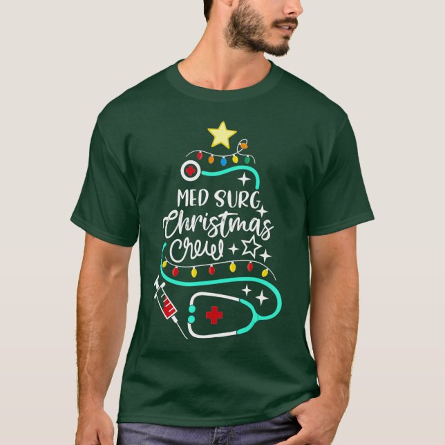 Med Surg-julbesättning Medicinsk kirurgisk sjukskö T Shirt (Framsida)