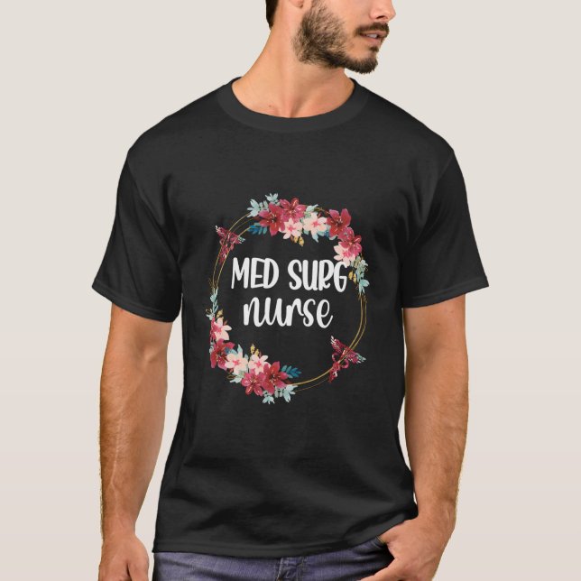Med Surg Nurse- bedömning Rn Medical- Surgical Nu T Shirt (Framsida)
