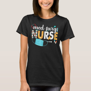 Med Surg Nurse Cute Nurses Vecka 2022 T Shirt