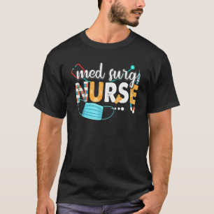 Med Surg Nurse Cute Nurses Vecka 2022 T Shirt