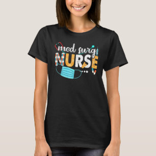 Med Surg Nurse Cute Nurses Vecka 2022 Uppskattning T Shirt