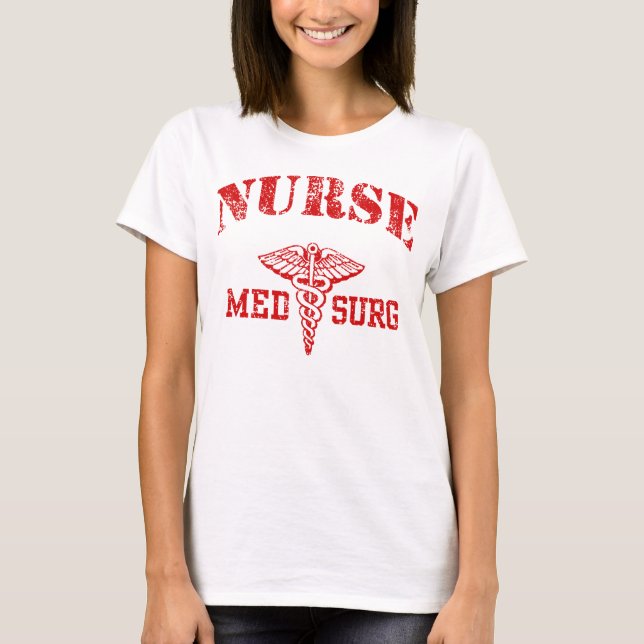 Med Surg Nurse Tee Shirt (Framsida)