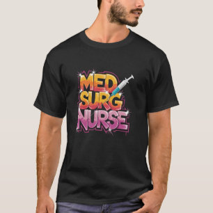 Med Surg-sjuksköterska, kirurgisk ICU Sicu-omvårdn T Shirt