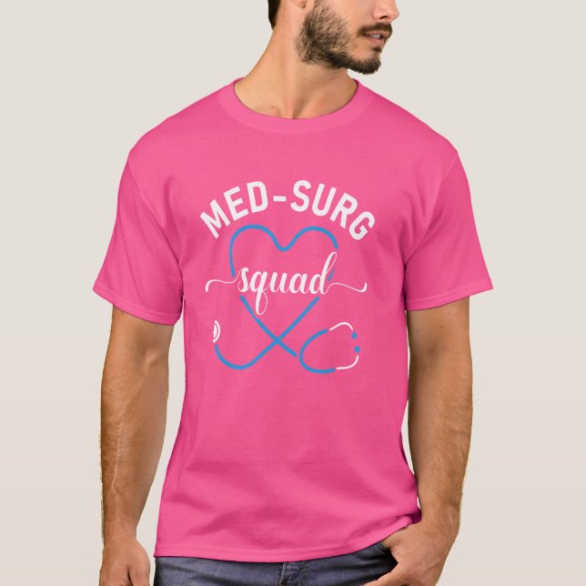Med Surg Squad-bedömning med Surg Nursing Nurse T Shirt (Framsida)