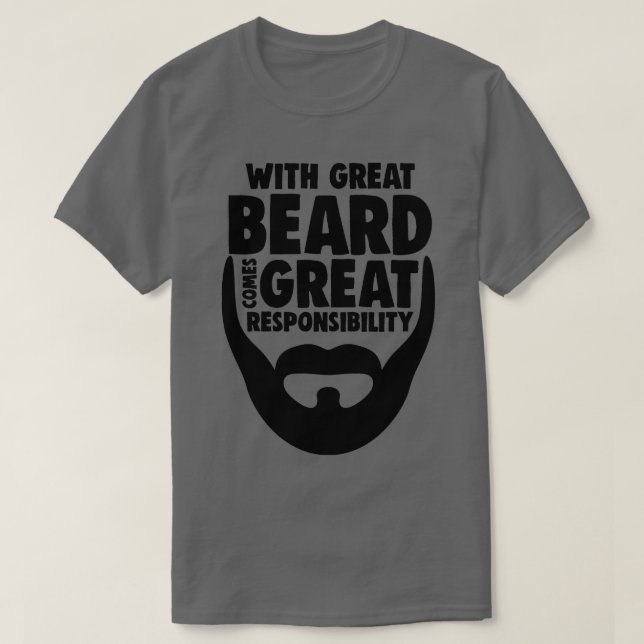 Med Underbart skägg kommer Underbart ansvar 13 T Shirt (Design framsida)
