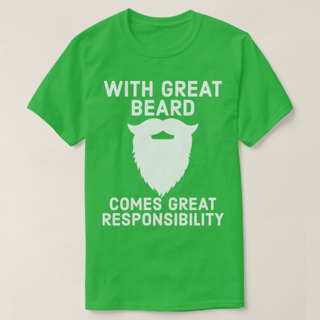 Med Underbart skägg kommer Underbart ansvar 22 T Shirt (Design framsida)