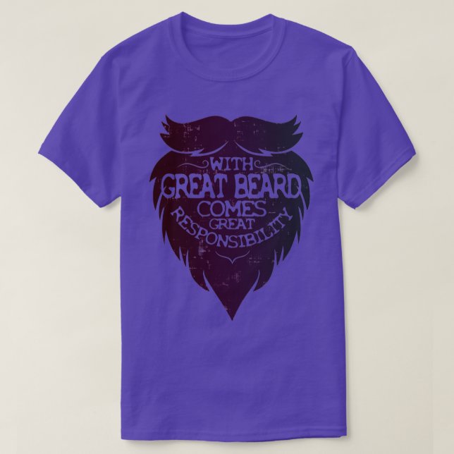 Med Underbart skägg kommer Underbart ansvar 26 T Shirt (Design framsida)