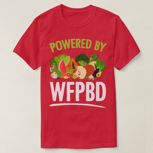 Med WFPBD Life Vegan Vegetarian WFPBD T Shirt (Design framsida)