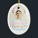 Medalla cerámica Medjugorje Julgransprydnad Keramik<br><div class="desc">Ten más cerca tuya,  en cerámica,  la imagen de la Reina de la Paz,  de Medjugorje ♥</div>
