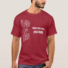 Medan de sover, bygger du - T-Shirt