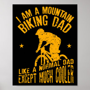 Medan jag är en mountainbikepappa Rolig design för Poster