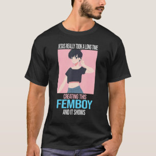 Medan Jesus verkligen tog sig tid att skapa femboy T Shirt