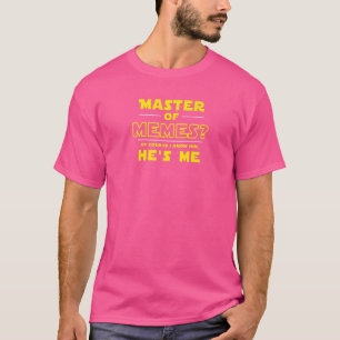 Medan Master Of Memes Naturligtvis Känner Jag Hono T Shirt