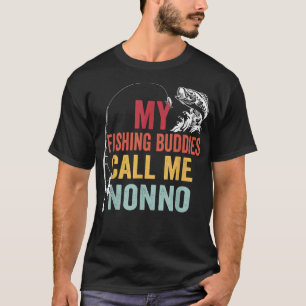 Medan mina favoritfiskekompisar kallar mig Nonno F T Shirt