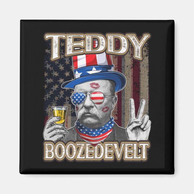 Medan Theodore Roosevelt 4 juli Teddy Boozedevelt Magnet (Framsidan)