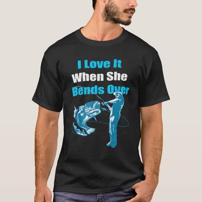 Medans jag älskar det när hon böjer sig t shirt (Framsida)