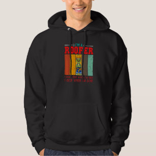 Medans jag är en takläggare slutar jag inte när ja hoodie