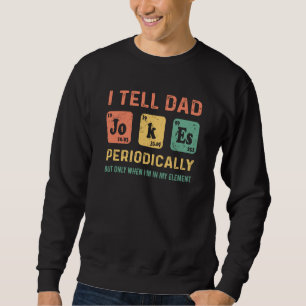 Medans jag berättar Pappajokes periodiskt Fars dag Lång Ärmad Tröja