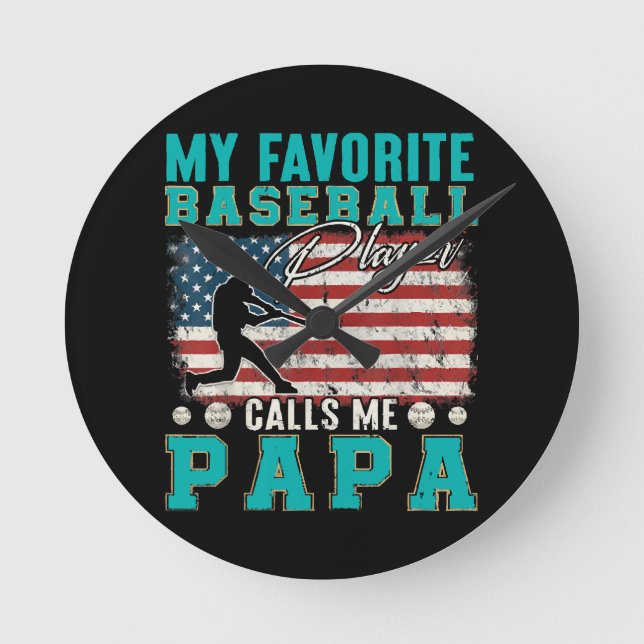 Medans Min Favoritbasebollspelare Kallar Mig Pappa Rund Klocka (Framsida)