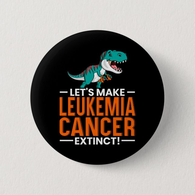 Medans Vi Gör Leukemi Cancer Utrotad Dinosaurie Knapp (Framsida)