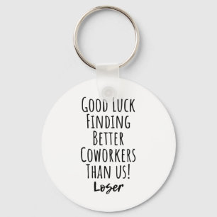 medarbetare, kollega, farewell, lycka till T-Shirt Nyckelring