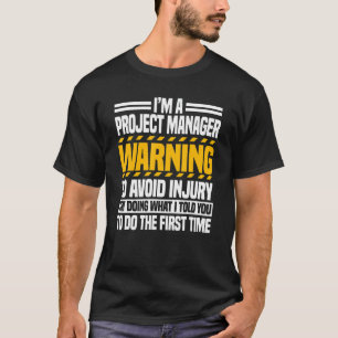 Medarbetarvarning för projektledaren för att undvi t shirt