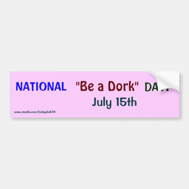 MEDBORGARE "är DAGEN för en Dork"! Juli 15th Bildekal (Framsidan)