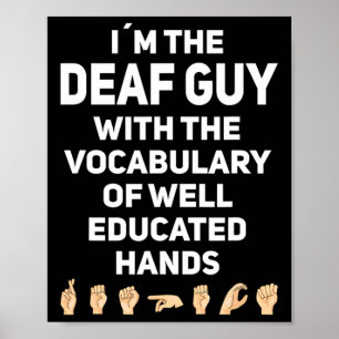 Meddela dövet för handsignering av ASL-handgreppet Poster