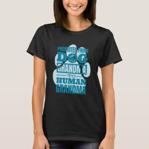 Meddelande från baby, från Hund Grandma till Hum T Shirt