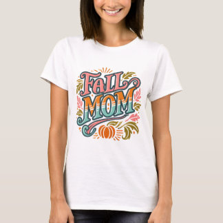 Meddelande från Fall Mamma Baby - Hösten och Hallo T Shirt