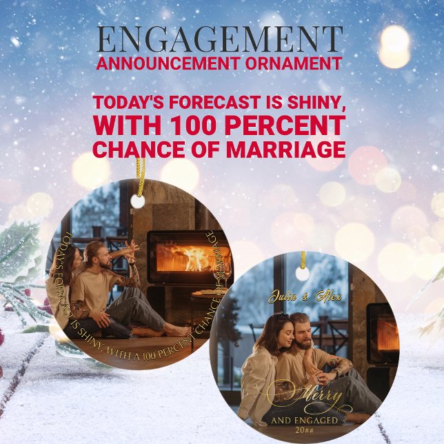 Meddelande om Förlovning av foto och aktiverad 2-f Julgransprydnad Keramik (Merry Engaged: Today's forecast is shiny with a 100 percent chance of marriage Fun Instagram Caption)