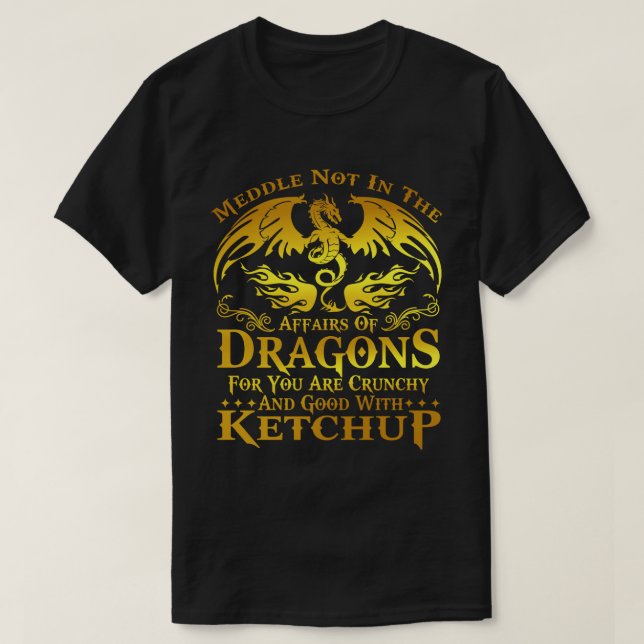 Meddle Not Affairs Dragons Tshirt, Manar Dragon  T Shirt (Design framsida)