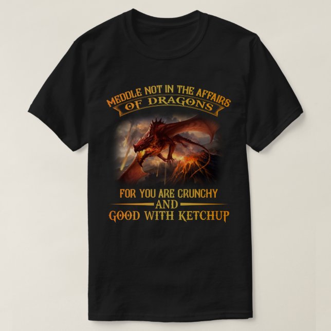 Meddle Not Affairs Dragons Tshirt, Manar Dragon T Shirt (Design framsida)