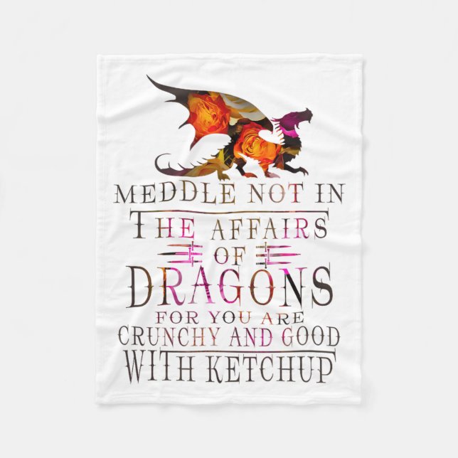 Meddle Not In The Affairs Of Dragons Funny  Fleecefilt (Framsidan)