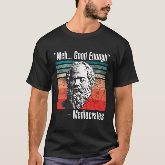 Medel-Bra nog för medelmåttig T Shirt (Framsida)