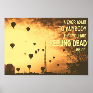 Medge aldrig att du är känsligt dött inre roligt poster