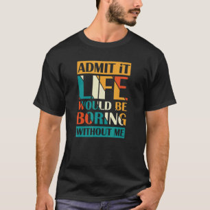 Medge att det skulle vara ett liv utan mig Retro T Shirt