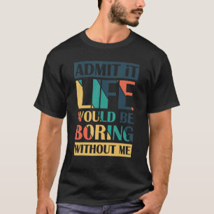 Medge att det skulle vara ett liv utan mig Retro T Shirt