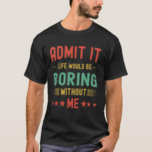 Medge att det skulle vara ett liv utan mig Retro T Shirt
