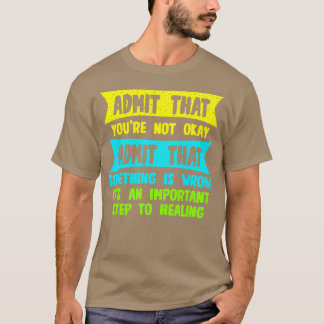 Medge att du inte erkänner att något är t shirt