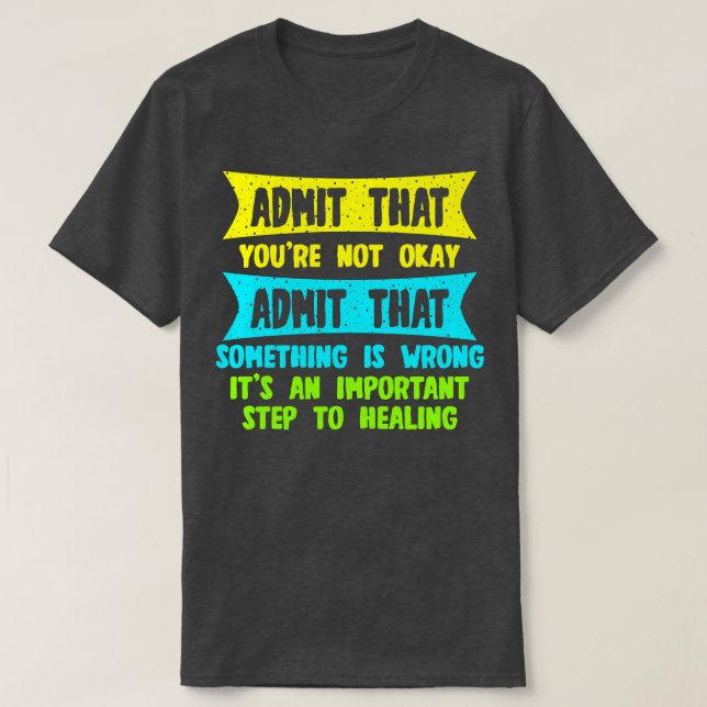 Medge att du inte erkänner att något är t shirt (Design framsida)