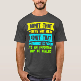 Medge att du inte erkänner att något är t shirt